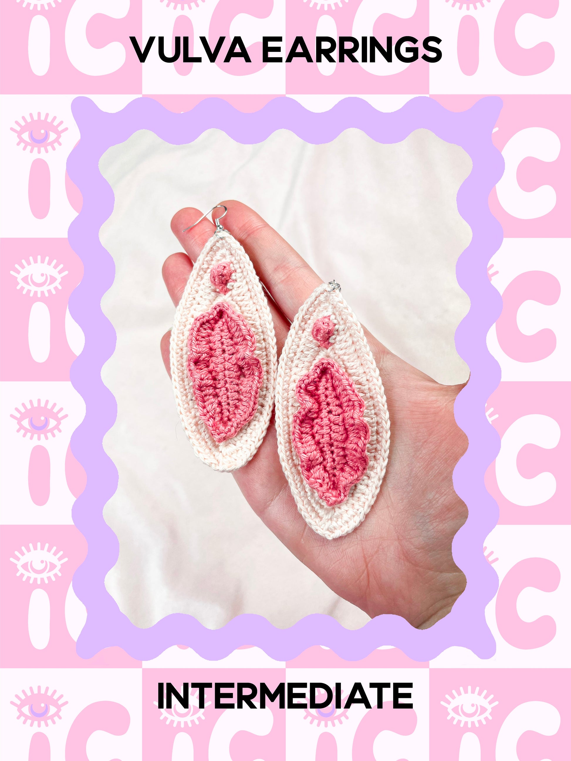 Crochet pattern cover of a hand holding a pair of cream earrings resembling vulvas with pink details and the words 'vulva earrings' and the skill level 'intermediate' on it.